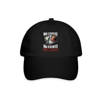 Events Coordinator No Coffee Planning Coffee Lover - Baseballkappe - Schwarz/Schwarz - Vorne