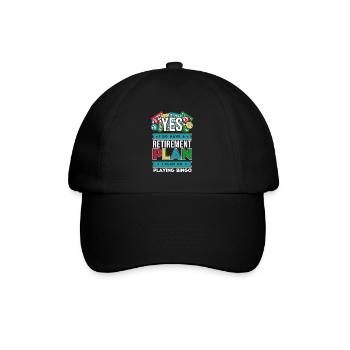 I Have A Retirement Plan Professional Caller - Baseball Cap - black/black - Front