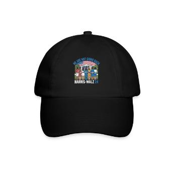 We Are Not Going Back Harris-Walz 2024 Political - Baseball Cap - black/black - Front