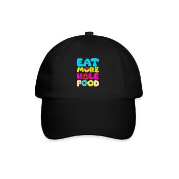 Eat More Hole Food - Baseball Cap - black/black - Front