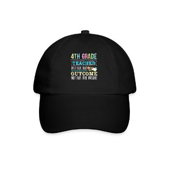 4th Grade Teacher In It For The Outcome - Baseball Cap - black/black - Front