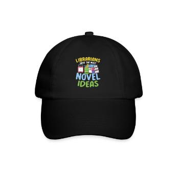 Librarians Have The Most Novel Ideas - Baseballkappe - Schwarz/Schwarz - Vorne