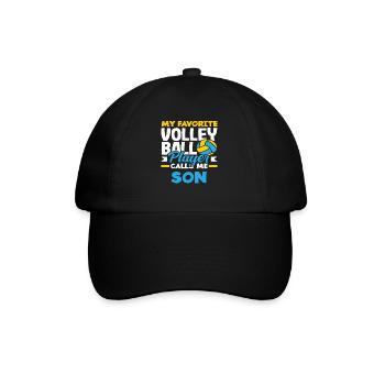 My favorite volleyball player calls me son - Baseball Cap - black/black - Front