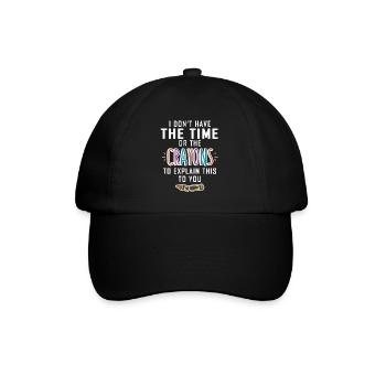 Keine Zeit Für Deine Wachsmalstifte Erklärungen - Baseballkappe - Schwarz/Schwarz - Vorne