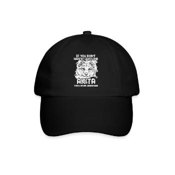 If You Don't Have At Least One Akita - Baseball Cap - black/black - Front