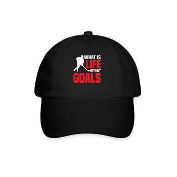 What Is Life Without Goals 34 - Baseballkappe - Schwarz/Schwarz - Vorne