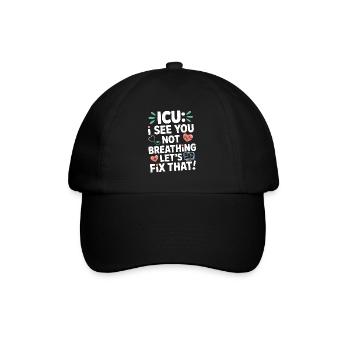 Infirmière en réanimation Je te vois ne pas respirer soins aigus - Casquette classique - noir/noir - Devant