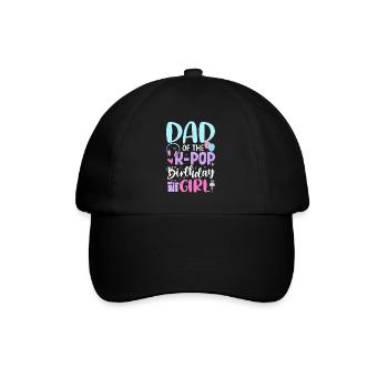 Dad Of The K Pop Birthday Girl - Baseball Cap - black/black - Front