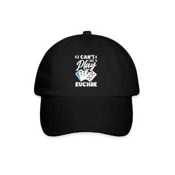 Ich Kann Nicht, Ich Muss Euchre Spielen - Baseballkappe - Schwarz/Schwarz - Vorne