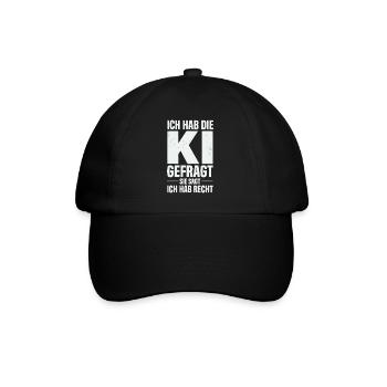 ich hab die ki gefragt sie sagt ich hab recht - Baseballkappe - Schwarz/Schwarz - Vorne