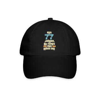 Mit 77 Jahren da fängt das Leben an. 77 Geburtstag - Baseballkappe - Schwarz/Schwarz - Vorne