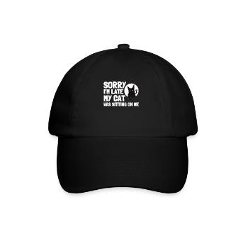Sorry I'm Late My Cat Was Sitting On Me - Baseball Cap - black/black - Front