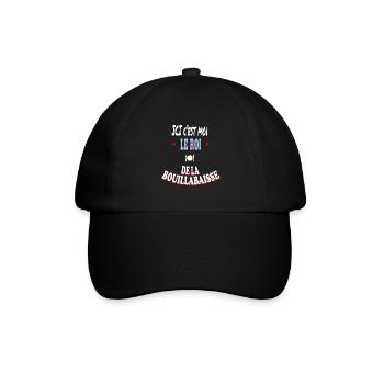 Ici c'est moi le roi de la bouillabaisse - Casquette classique - noir/noir - Devant