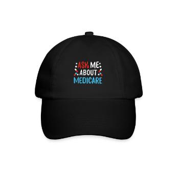 Fragen Sie mich über Medicare - Baseballkappe - Schwarz/Schwarz - Vorne