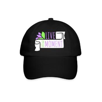 Live In The Moment Mindfulness Presence Awareness - Baseball Cap - black/black - Front