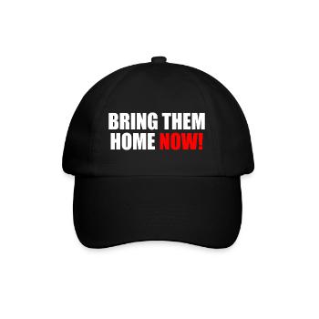Bring them home now - Baseball Cap - black/black - Front