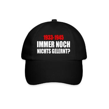 immer noch nichts gelernt 1933 - 1945 - Baseballkappe - Schwarz/Schwarz - Vorne
