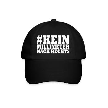 kein millimeter nach rechts - Baseballkappe - Schwarz/Schwarz - Vorne