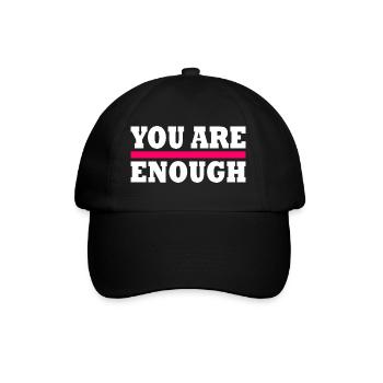 You are enough - Baseballkappe - Schwarz/Schwarz - Vorne