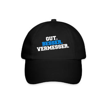 Gut Besser Vermesser Vermessungsingenieur Spruch - Baseballkappe - Schwarz/Schwarz - Vorne