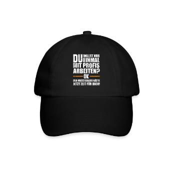 Messebau Messebauer Handwerk Spruch Geschenk - Baseballkappe - Schwarz/Schwarz - Vorne