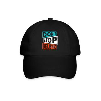 Motivation Faith DON'T STOP BELIEVING - Baseball Cap - black/black - Front