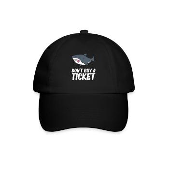 Don't buy a ticket - Requin, Shark - Casquette classique - noir/noir - Devant