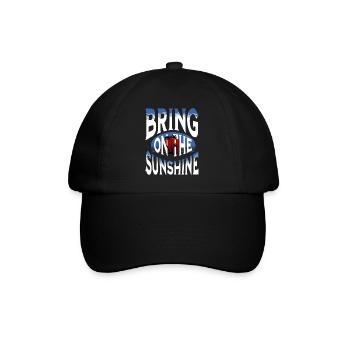 Bring on the Sunshine - Baseball Cap - black/black - Front