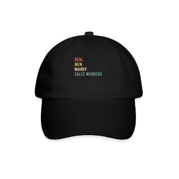 Real Men Marry Sales Workers - Baseball Cap - black/black - Front
