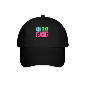 4th Grade Teacher Educator Job Education School - Baseball Cap - black/black - Front