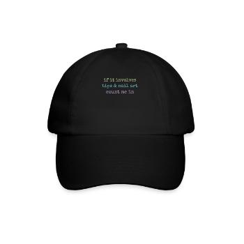 When it comes to tips and nail art nail salon - Baseball Cap - black/black - Front