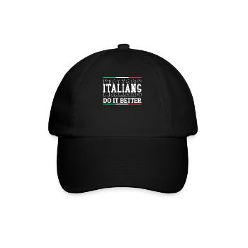 Italiener Italien Lustiger Spruch Geschenkidee - Baseballkappe - Schwarz/Schwarz - Vorne
