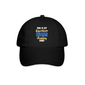 Aquarium Cleaning Funny Saying - Baseball Cap - black/black - Front