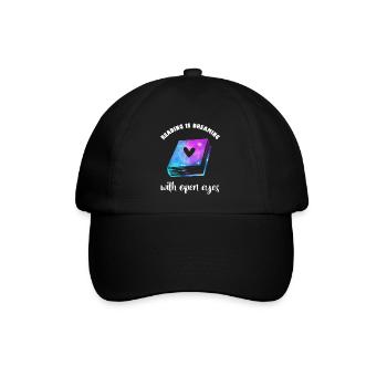Reading is dreaming with open eyes Read books - Baseball Cap - black/black - Front