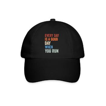 Jeder Tag ist ein guter Tag, wenn du läufst - - Baseballkappe - Schwarz/Schwarz - Vorne