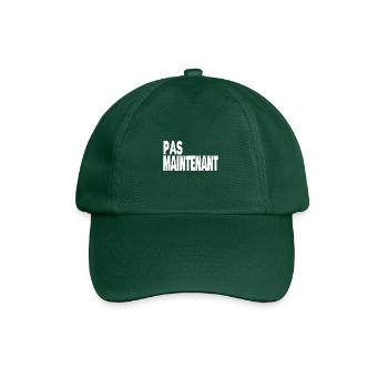 pas maintenant - Casquette classique - vert bouteille - Devant