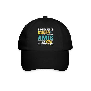 Ami Amie Amitié Cadeau Pote Copain Copine Collègue - Casquette classique - noir/noir - Devant