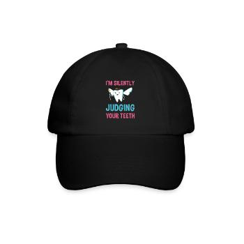 I'm Silently Judging Your Teeth Dental Assistant - Baseball Cap - black/black - Front