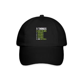 Sport 5 Things I Love In Life Softball - Baseball Cap - black/black - Front
