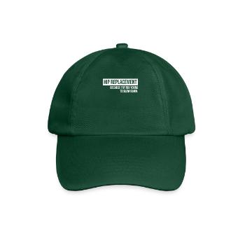Hip Replacement Surgery Arthroplasty - Baseball Cap - bottle green - Front