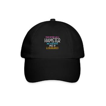 Your Mother Was A Hamster And Your Father Hamster - Baseballkappe - Schwarz/Schwarz - Vorne