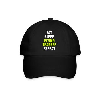 Eat Sleep Flying Trapeze Repeat Akrobat Gymnastik - Baseballkappe - Schwarz/Schwarz - Vorne