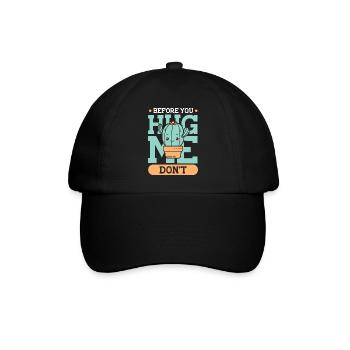 Avant de me serrer dans tes bras, ne pas Cactus - Casquette classique - noir/noir - Devant