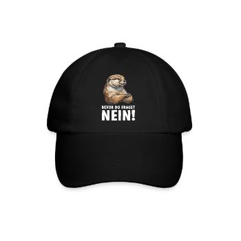 Otter Fischotter Bevor du fragst Nein Wildnis Wald - Baseballkappe - Schwarz/Schwarz - Vorne
