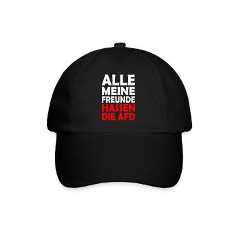All my friends hate the AfD - Baseball Cap - black/black - Front