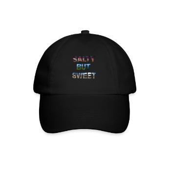 salty but sweet - Baseball Cap - black/black - Front