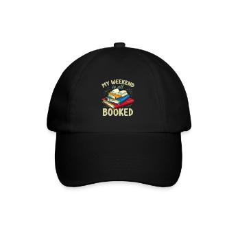 My Weekend Is All Booked Funny Book Lover - Baseball Cap - black/black - Front