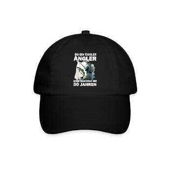 30 Geburtstag Angler Fischen Angeln Spruch - Baseballkappe - Schwarz/Schwarz - Vorne