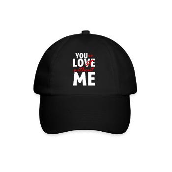 You're Lost Without Me - Baseballkappe - Schwarz/Schwarz - Vorne