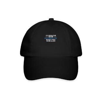 Brauche keine Suchmaschine meine Frau weiß alles - Baseballkappe - Schwarz/Schwarz - Vorne